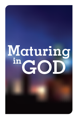 Maturing in God