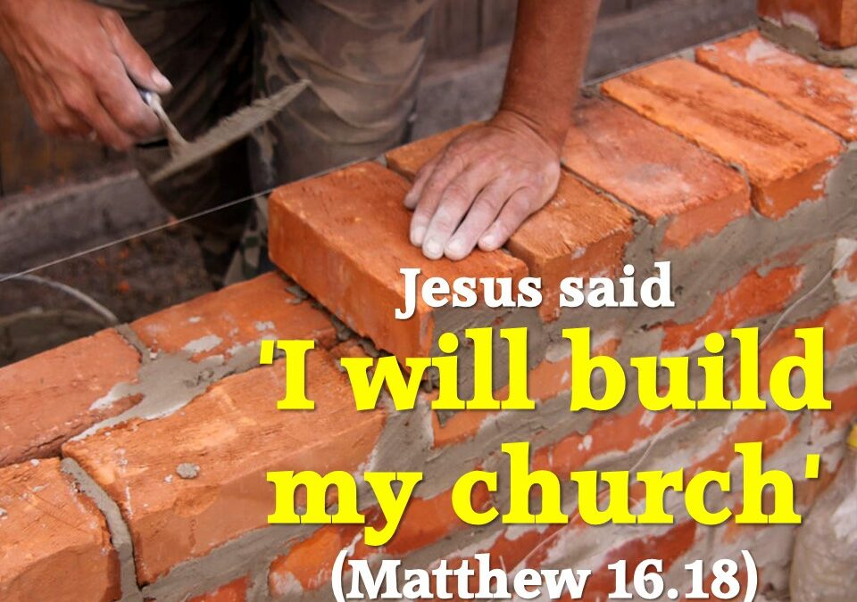 Important Reason We Never Give Up On What Jesus Is Building (His Church)